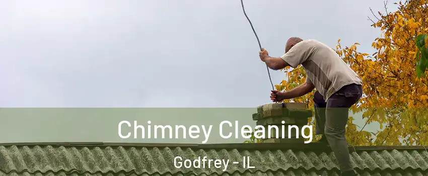  Chimney Cleaning Godfrey - IL