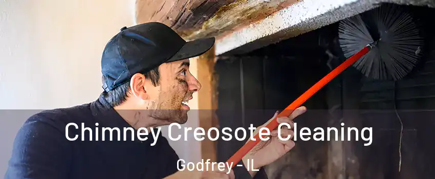  Chimney Creosote Cleaning Godfrey - IL