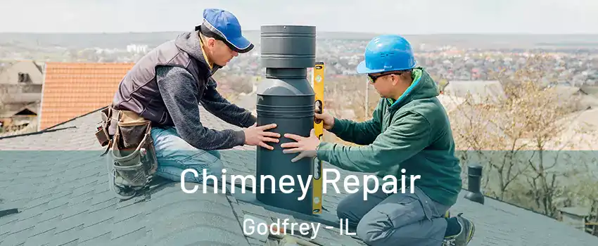  Chimney Repair Godfrey - IL