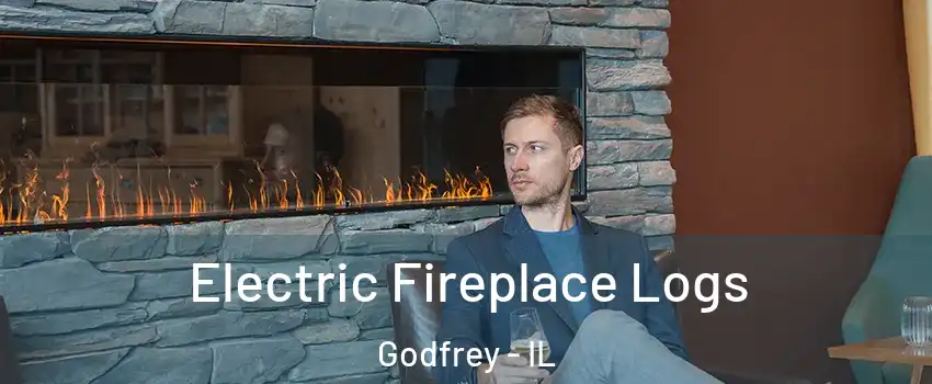  Electric Fireplace Logs Godfrey - IL