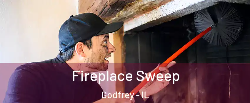  Fireplace Sweep Godfrey - IL