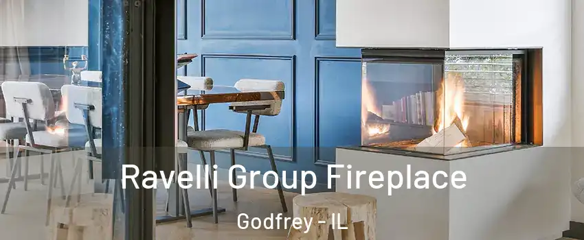  Ravelli Group Fireplace Godfrey - IL