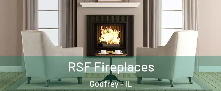  RSF Fireplaces Godfrey - IL