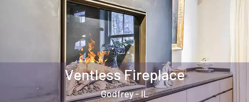  Ventless Fireplace Godfrey - IL